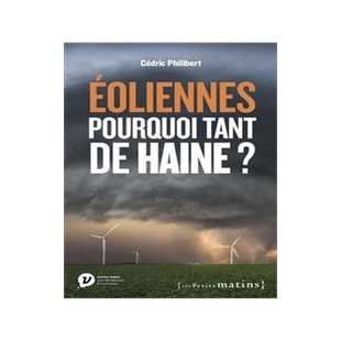 [预订]Eoliennes, pourquoi tant de haine ? 9782363833747