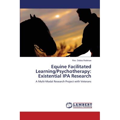 预订 Equine Facilitated Learning/Psychotherapy: Existential IPA Research: 9783848446711