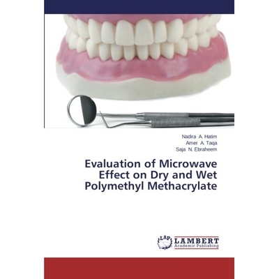 预订 Evaluation of Microwave Effect on Dry and Wet Polymethyl Methacrylate: 9783659247705