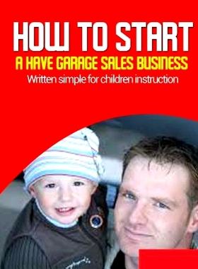 预订 How-to Start a have Garage Sales Business: Written simple for parent and children instruction: 9781974376254