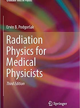 【预售】Radiation Physics for Medical Physic...