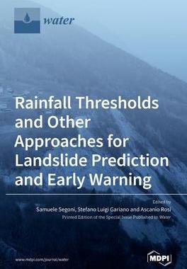 [预订]Rainfall Thresholds and Other Approaches for Landslide Prediction and Early Warning 9783036509303