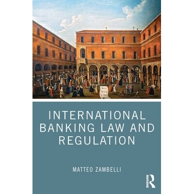 预订 International Banking Law and Regulation 国际银行法与监管: 9781032662183