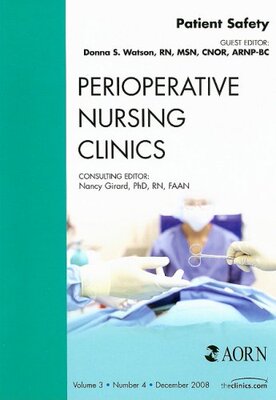 【预订】Patient Safety, An Issue of Perioperative Nursing Clinics