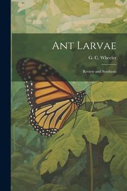 [预订]Ant Larvae: Review and Synthesis 9781020792472