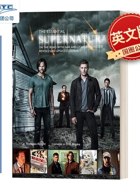 邪恶力量 全十季艺术设定集  在路上 幕后剧照主创访谈 英文原版 温彻斯特兄弟 The Essential Supernatural