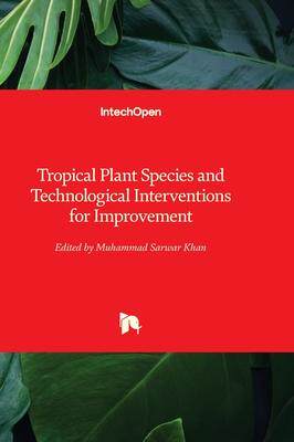 [预订]Tropical Plant Species and Technological Interventions for Improvement 9781803560748