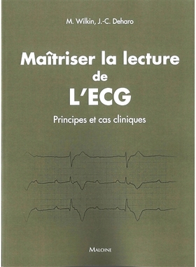 预订 Maitriser la lecture de l’ECG : principes et cas cliniques 掌握心电图读数：原理和临床案例: 9782224036317