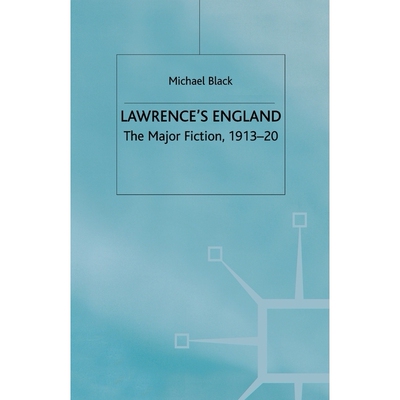 预订 Lawrence’s England: The Major Fiction, 1913-20: 9781349643059