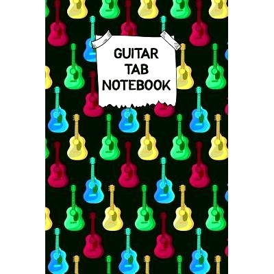 预订 Guitar Tab Notebook: Designed By And For Guitar Players - Great For Composition, Songwriting and Live Performance: