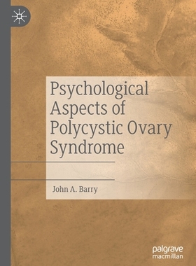 【预订】Psychological Aspects of Polycystic Ovary Syndrome