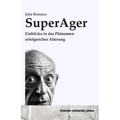 预订 SuperAger: Einblicke in das Phänomen erfolgreicher Alterung: 9783689049799