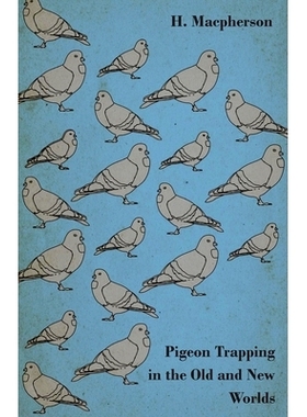 预订 Pigeon Trapping in the Old and New Worlds