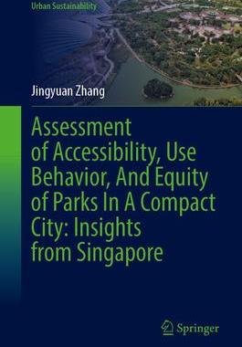 预订 Assessment of Accessibility, Use Behavior, and Equity of Parks in a Compact City