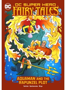 预订 Aquaman and the Rapunzel Plot: 9781663959072