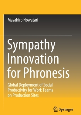 【预订】Sympathy Innovation for Phronesis: Global Deployment of Social Produ 9789811614620