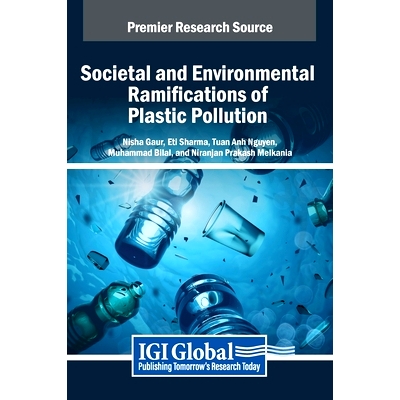 预订 Societal and Environmental Ramifications of Plastic Pollution: 9798369391631