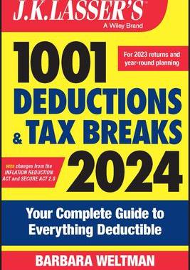 [预订]J.K. Lasser’s 1001 Deductions and Tax Breaks 2024: Your Complete Guide to Everything Deductible 9781394190645