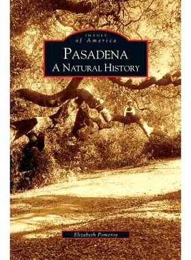 预订 Pasadena: A Natural History: 9781531635329