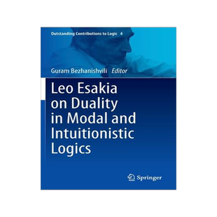 预订 Leo Esakia on Duality in Modal and Intuitionistic Logics