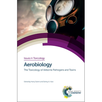 预订 Aerobiology: The Toxicology of Airborne Pathogens and Toxins 空气生物学：空气传播病原体和毒素的毒理学: 978184973594