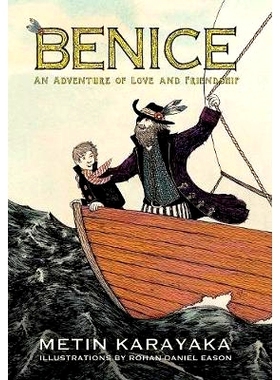 预订 Benice: An Adventure of Love and Friendship: 9780998964058