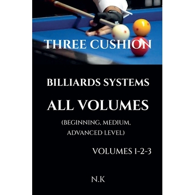 预订 Three Cushion Billiards Systems - All Volumes - Volumes 1-2-3 9798232227562