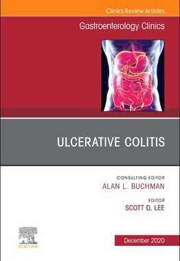 【预订】Ulcerative Colitis, an Issue of Gastroenterology Clinics of North America, Volume 49-4