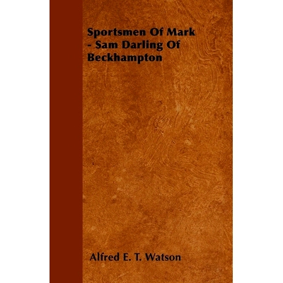 预订 Sportsmen of Mark - Sam Darling of Beckhampton: 9781446503355