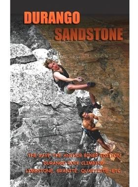 预订 Durango Sandstone: The Save The Anchor Biner Edition: 9781500600143