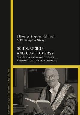 [预订]Scholarship and Controversy: Centenary Essays on the Life and Work of Sir Kenneth Dover 9781350333451