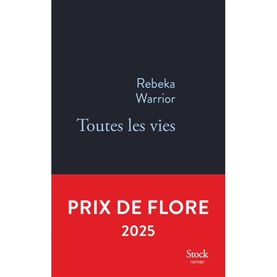 现货 2025花神文学奖 Toutes les vies 所有生命 Rebeka Warrior 法语原版 Prix de Flore