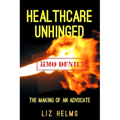 预订 Healthcare Unhinged: The Making of an Advocate: 9781682897317