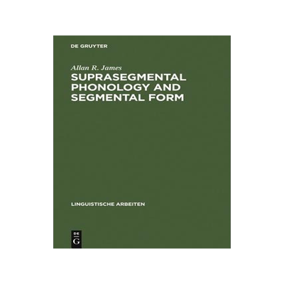 [预订]Suprasegmental Phonology and Segmental Form 9783484301610