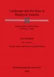 [预订]Landscape and the State in Medieval Anatolia 9781841710952