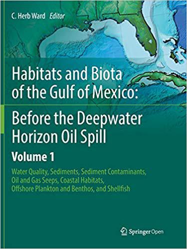 【预售】Habitats and Biota of the Gulf of Mexico: Before the Deepwater Horizon Oil Spill: Volume 1