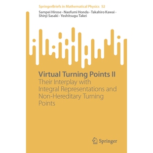 预订 Virtual Turning Points II: Their Interplay with Integral Representations and Non-Hereditary Turning Points 虚拟转折