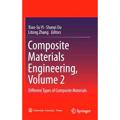 预订 Composite Materials Engineering, Volume 2: Different Types of Composite Materials: 9789811056895