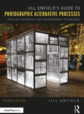 预订 Jill Enfield's Guide to Photographic Alternative Processes