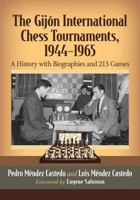 【预订】The Gijon International Chess Tournaments, 1944-1965