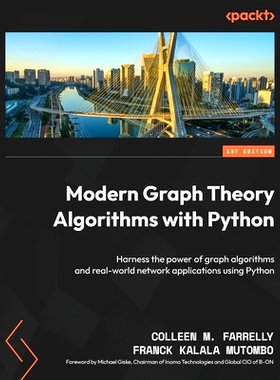预订 Modern Graph Theory Algorithms with Python: Harness the power of graph algorithms and real-world network applicatio