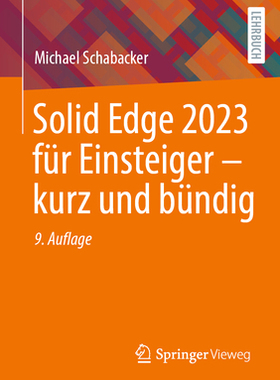 预订 Solid Edge 2023 für Einsteiger - kurz und bündig