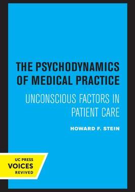 [预订]The Psychodynamics of Medical Practice 9780520327184