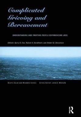 【预订】Complicated Grieving and Bereavement: Understanding and Treating People Experiencing Loss