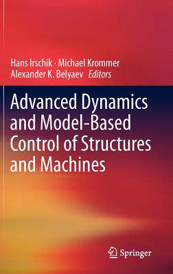 【预订】Advanced Dynamics and Model-Based Control of Structures and Machines