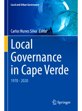 预订 Local Governance in Cape Verde: 1970 - 2020 佛得角地方治理 1970 - 2020: 9783031058493