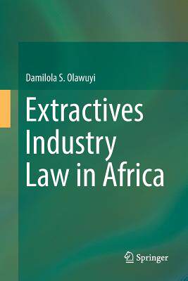 【预订】extractives industry law in africa