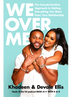 预订 We Over Me: The Counterintuitive Approach to Getting Everything You Want from Your Relationship: 9780593577608
