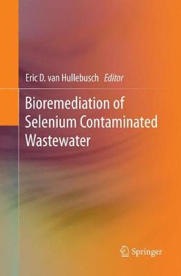 【预订】Bioremediation of Selenium Contaminated Wastewater