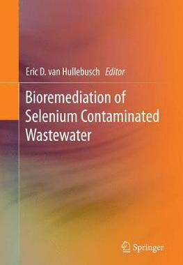 【预订】Bioremediation of Selenium Contaminated Wastewater